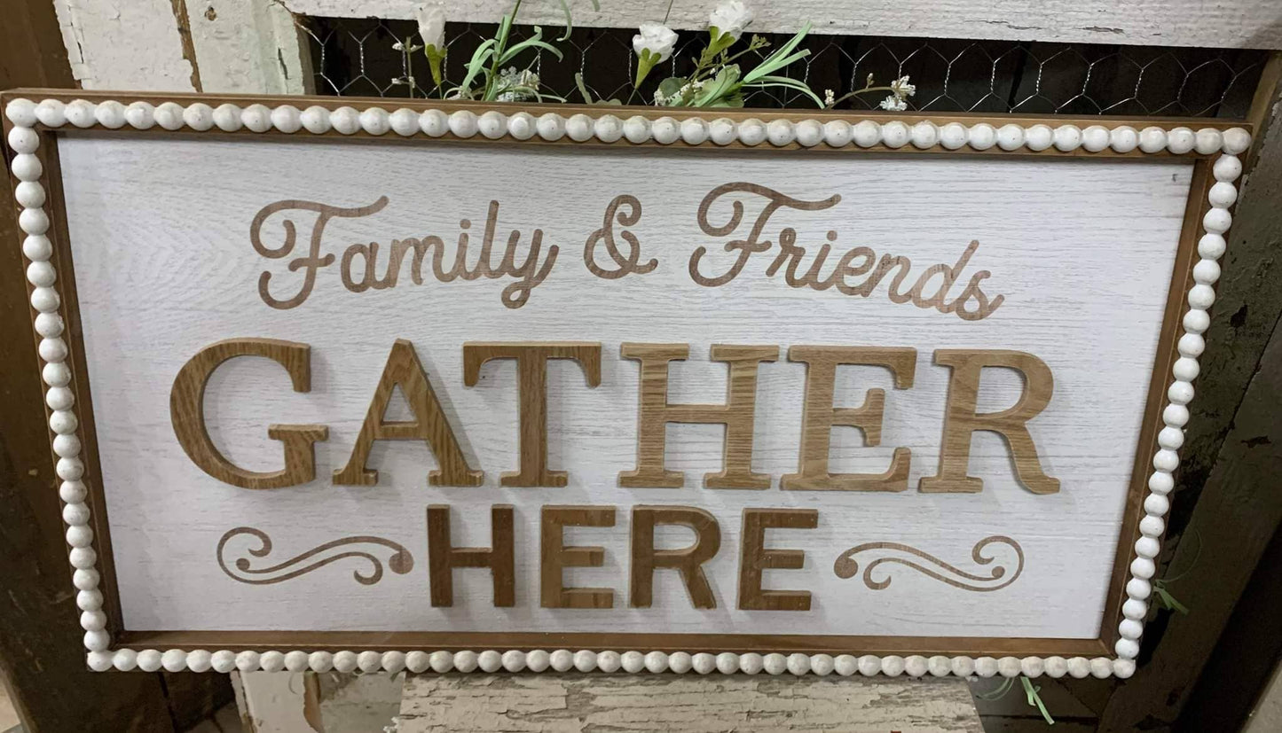 Beaded Gather Sign 25x14in